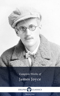 James Joyce – Delphi Classics