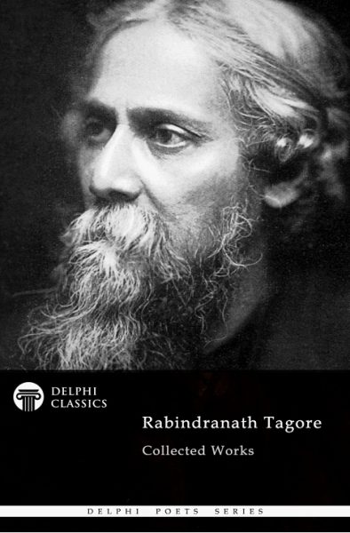 Rabindranath Tagore – US Version – Delphi Classics