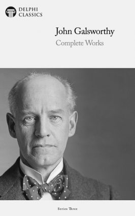 John Galsworthy – Delphi Classics