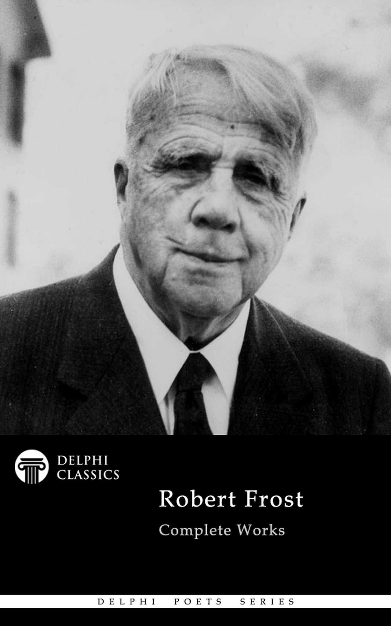 Robert Frost – Delphi Classics