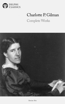 Charlotte Perkins Gilman – US version – Delphi Classics